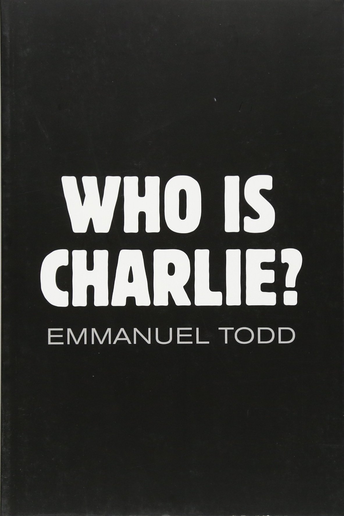 Who is charlie. Эммануэль Тодд книги. Эммануэль Тодд.