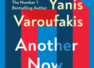 Varoufakis, Another Now
